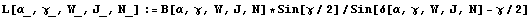 L[α_, γ_, W_, J_, N_] := B[α, γ, W, J, N] * Sin[γ/2]/Sin[δ[α, γ, W, J, N] - γ/2]