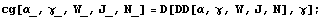 cg[α_, γ_, W_, J_, N_] = D[DD[α, γ, W, J, N], γ] ;